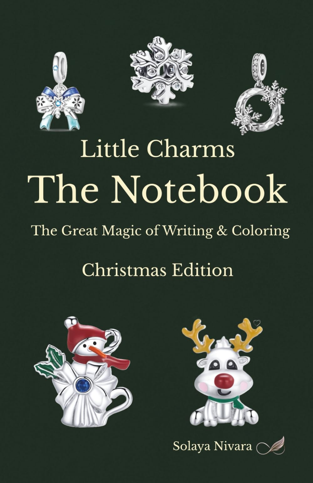 Little Charms The Notebook: The Great Magic of Writing & Coloring Christmas Edition (Little Charms – Big Coloring Magic)