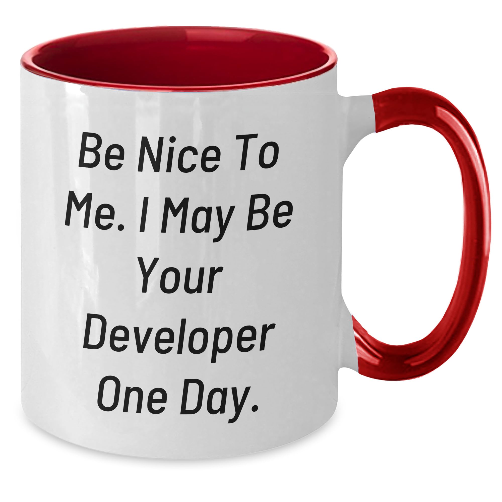Funny Developer Gifts: Be Nice To Me I May Be Your Developer One Day Two Tone Coffee Mug for Programmer Sweetheart Christmas Memorable Presents