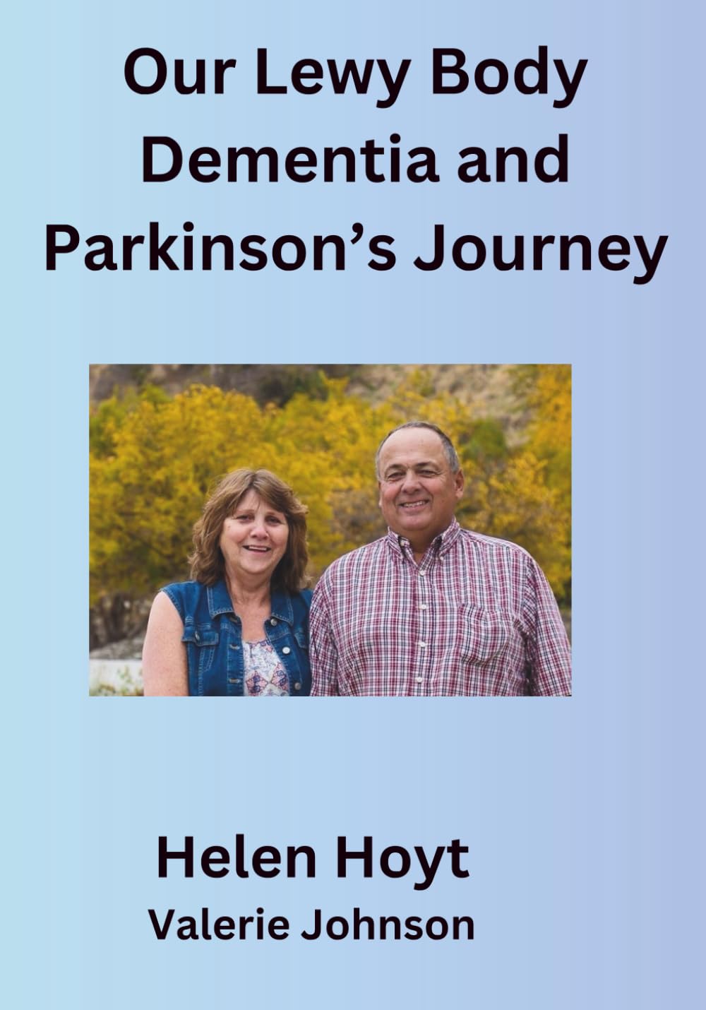 Our Lewy Body Dementia and Parkinson's Journey: The first year!