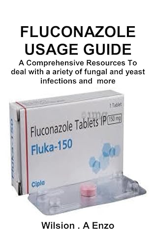 FLUCONAZOLE USAGE GUIDE: A Comprehensive Resources To deal with a ariety of fungal and yeast infections and more