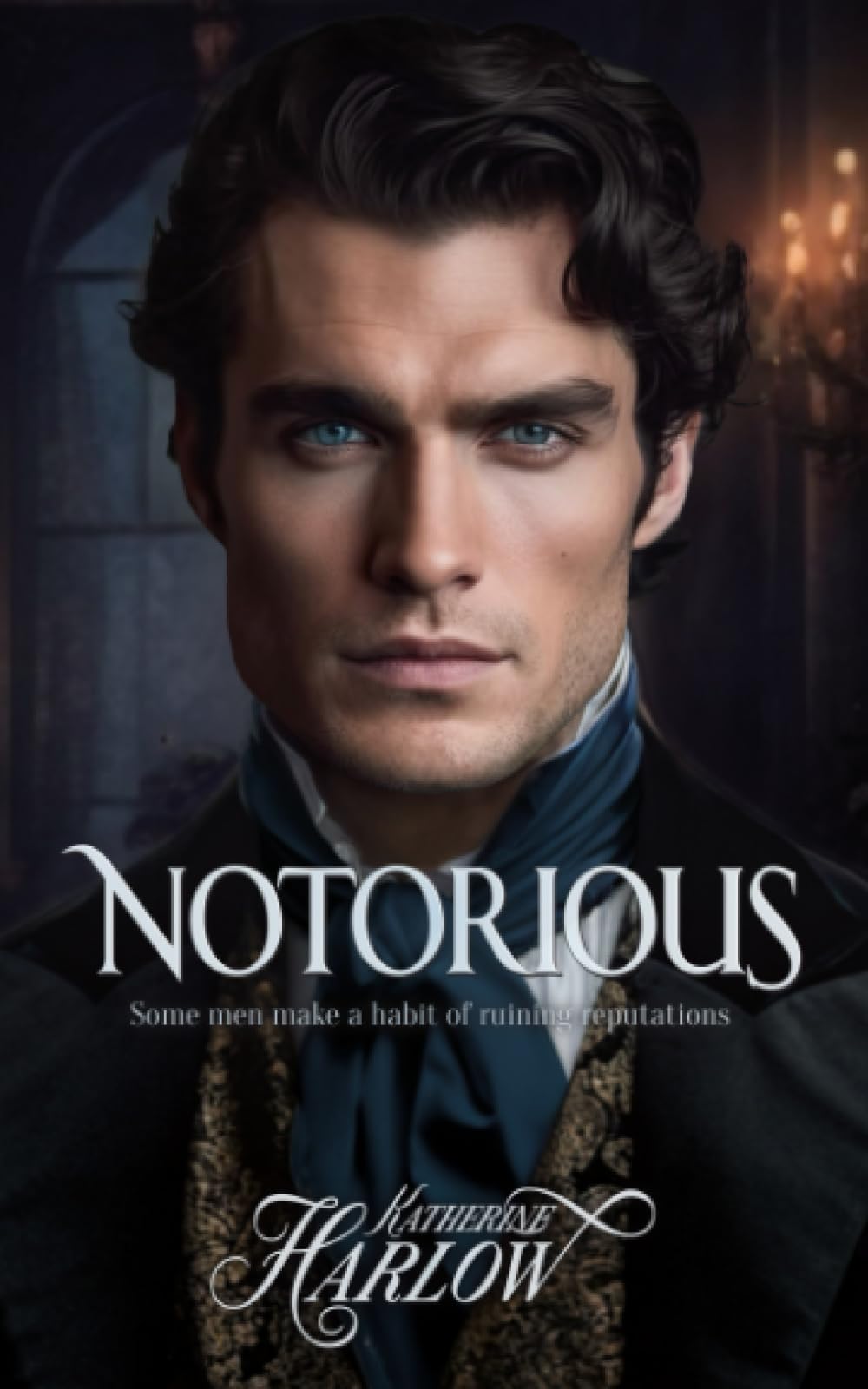 Notorious: Steamy Historical Romance Novel, A Rake Regency Romance Book 1 - Corrupting The Innocent (Agents of Ruin)