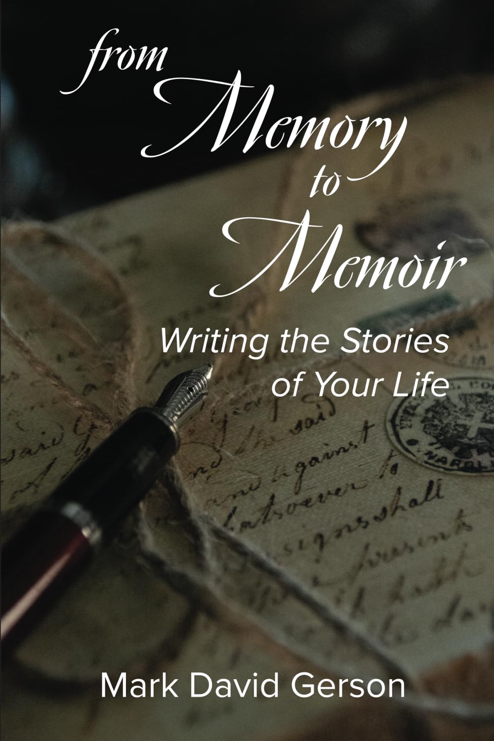 From Memory to Memoir: Writing the Stories of Your Life
