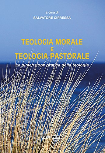 Teologia morale e teologia pastorale: la