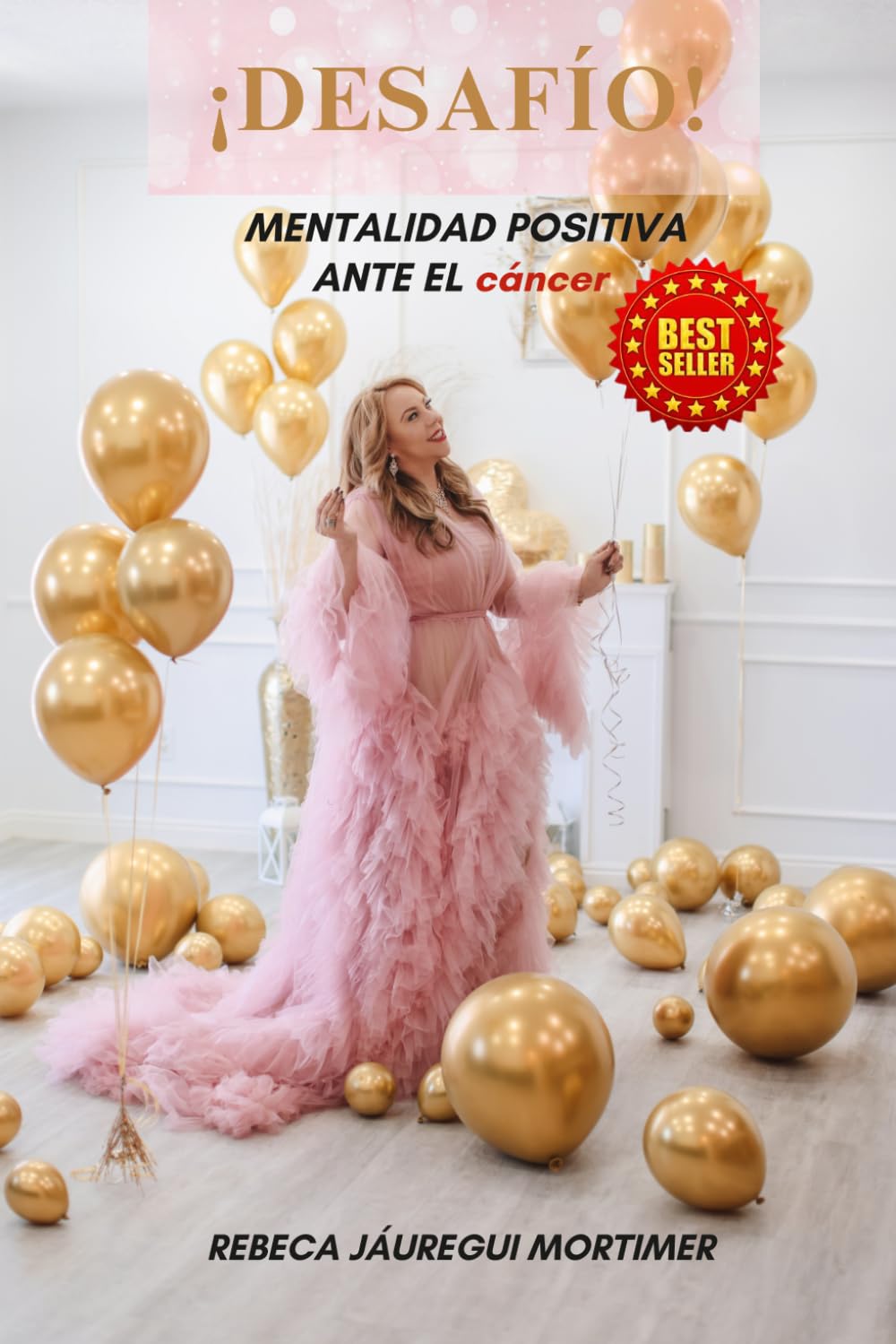 Desafio!: Mentalidad Positiva Ante el cancer (Spanish Edition)      Paperback – January 1, 2026