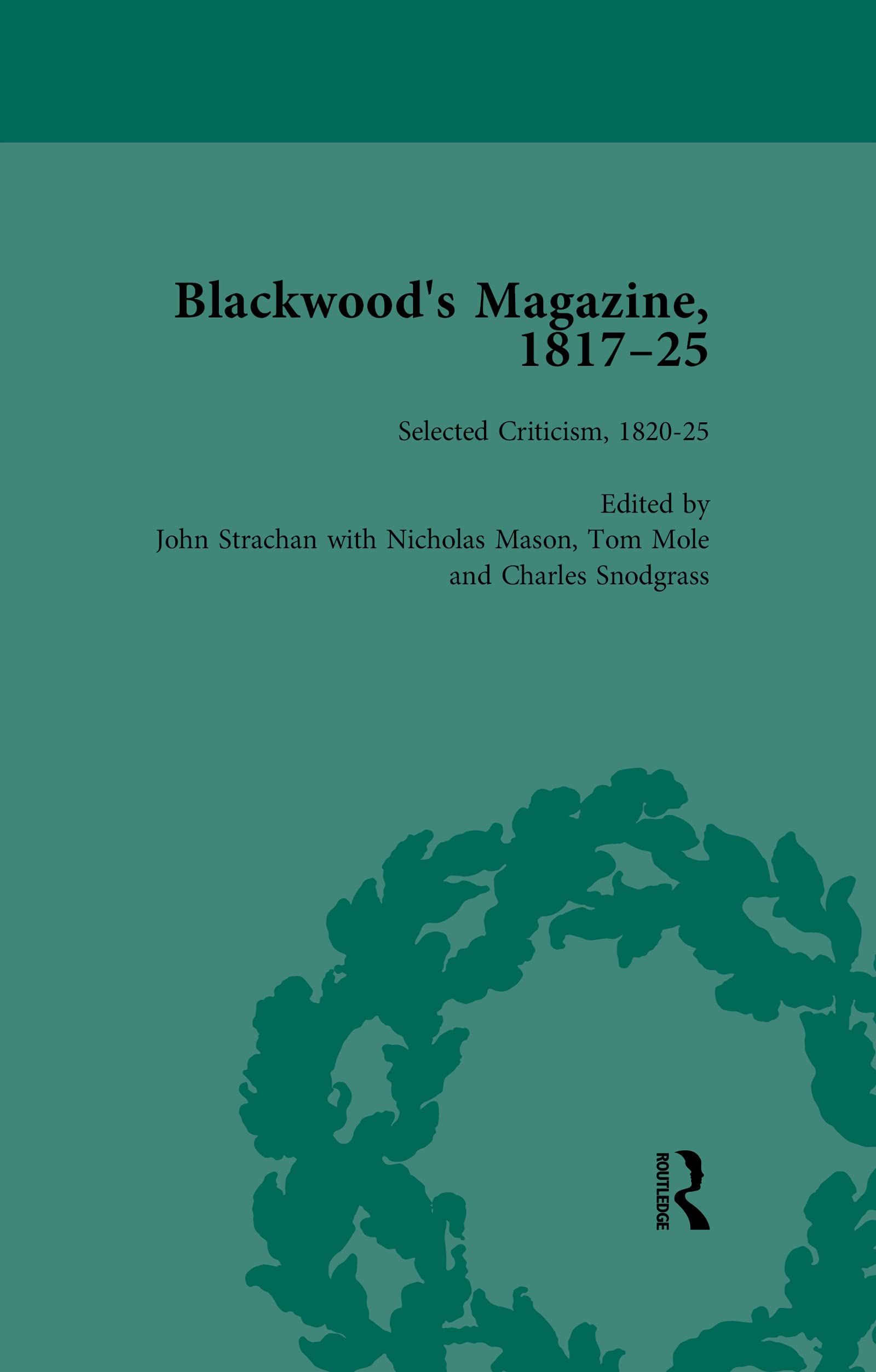Blackwood's Magazine, 1817-25, Volume 6: Selections from Maga's Infancy (English Edition)