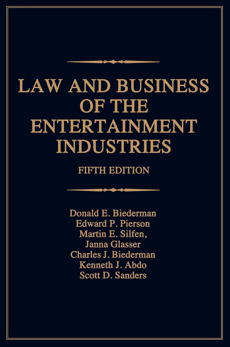 Law and Business of the Entertainment Industries