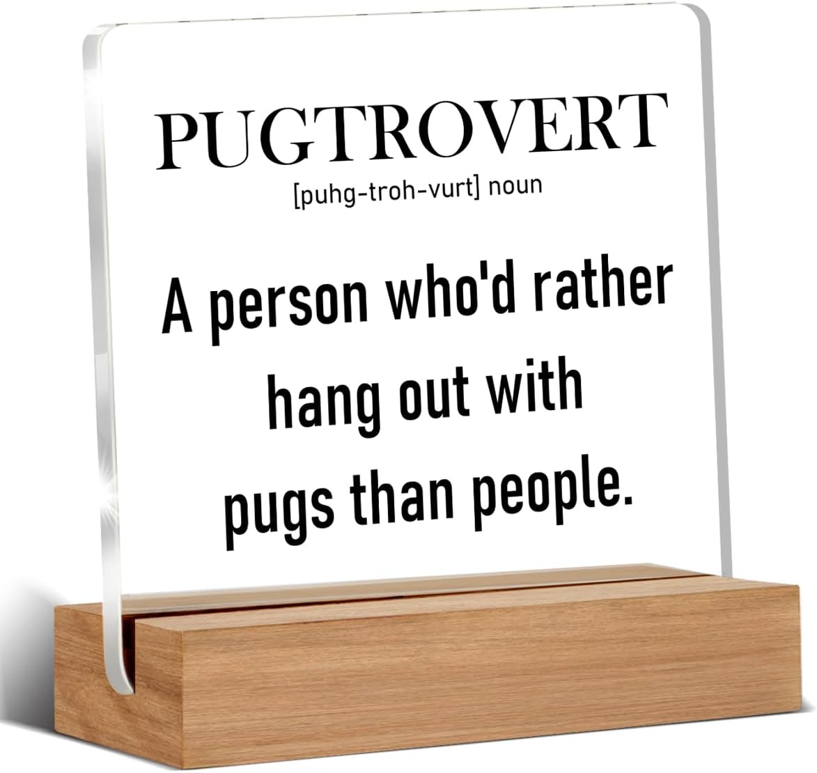 Pug Gifts for Pug Lovers, Birthday Gifts for Women Dog Lover Best Friend Sister, Funny Home Decor Office Desk Sign Keepsake