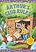 Arthur's Club Rules