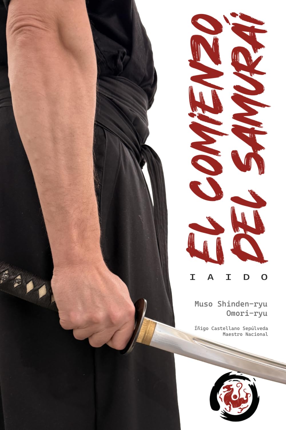 El comienzo del samurái: Iaido. Muso Shinden-ryu, Omori-ryu
