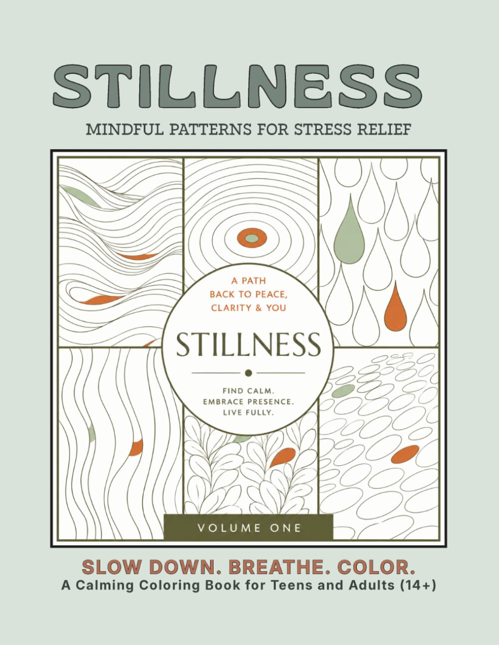 Stillness: A Mindful Patterns Coloring Book for Stress Relief (Stillness Coloring Series)