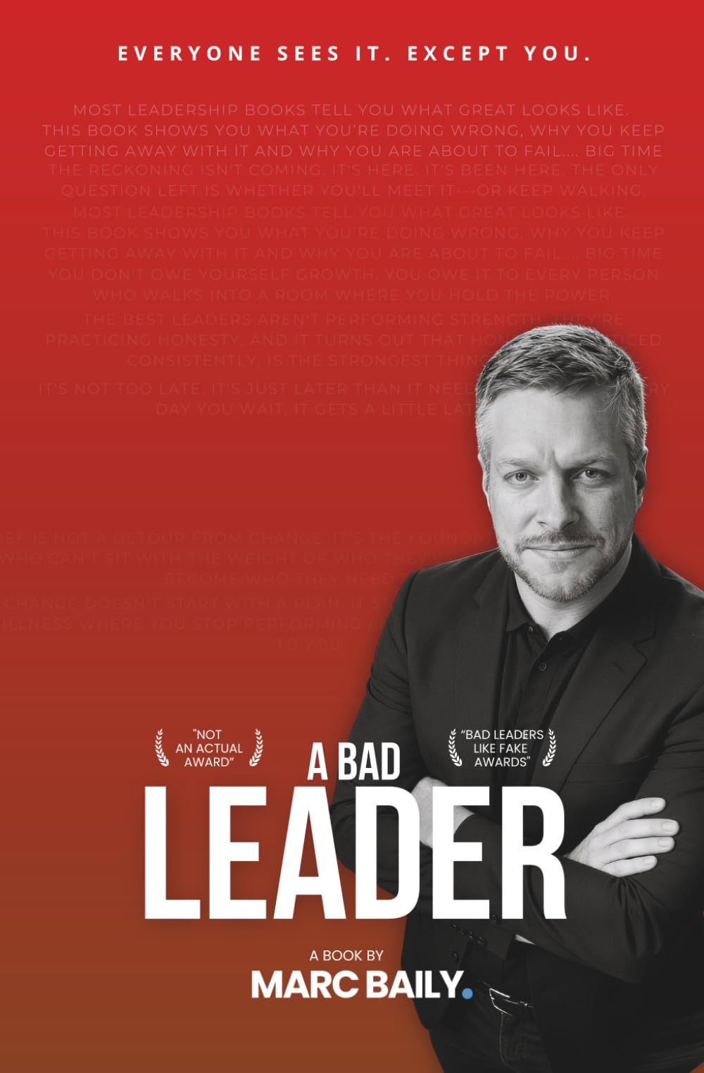 A Bad Leader: A Book About the Leader You Might Be