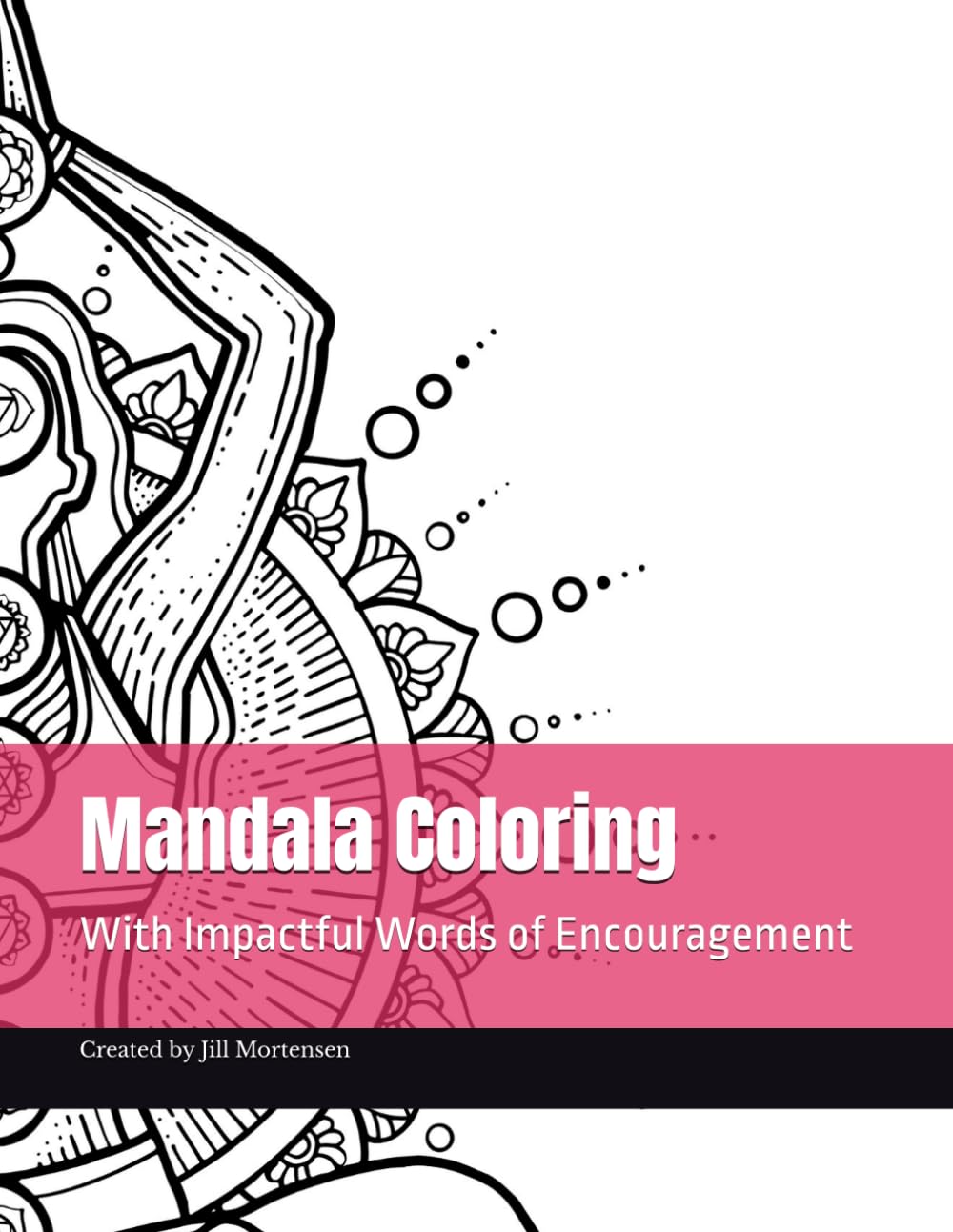 Mandala Coloring: With Impactful Words of Encouragement
