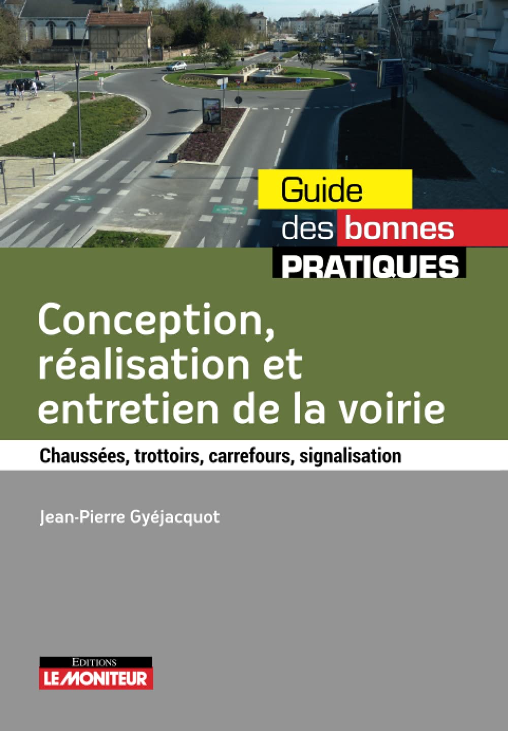 Conception, réalisation, entretien de la voirie
