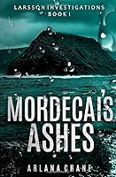 Mordecai's Ashes 1777201217 Book Cover