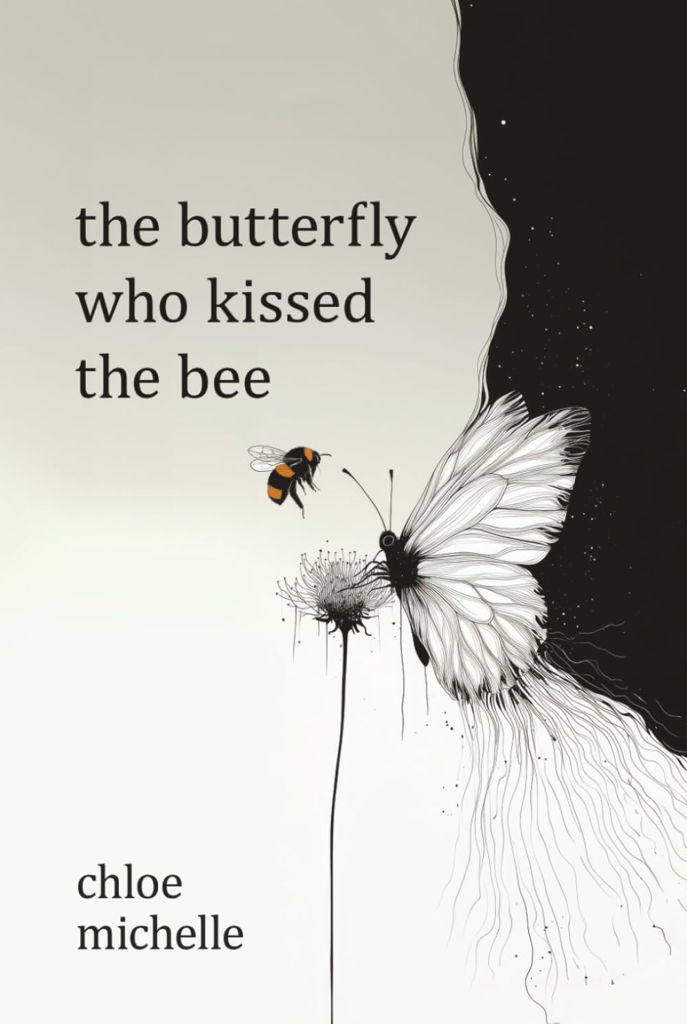 The Butterfly Who Kissed The Bee: a poetry collection on love, heartbreak, and self-discovery