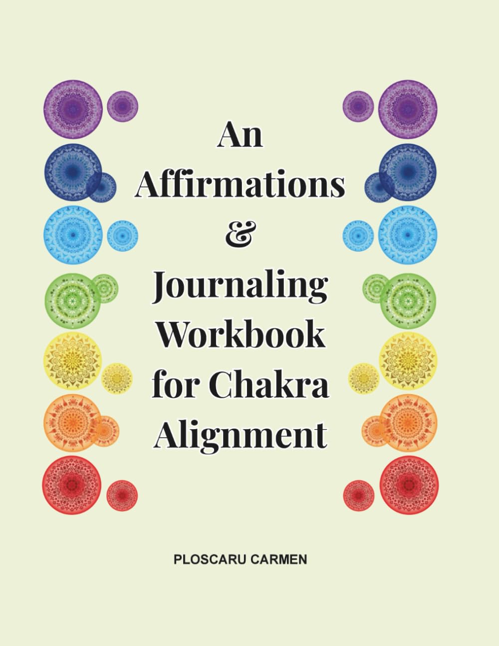 An Affirmations & Journaling Workbook for Chakra Alignment