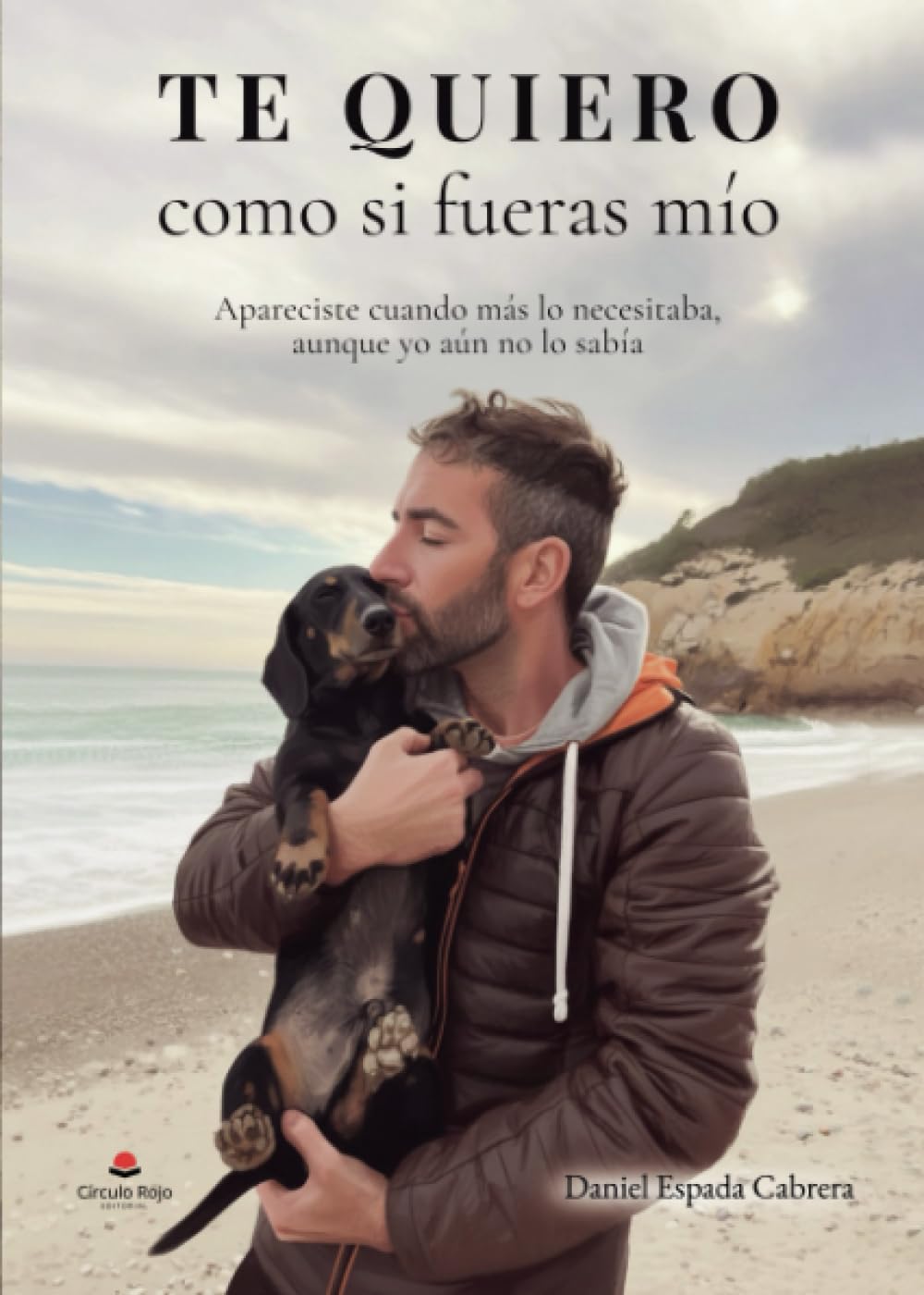 Te quiero como si fueras mío: Apareciste cuando más lo necesitaba, aunque yo aún no lo sabía