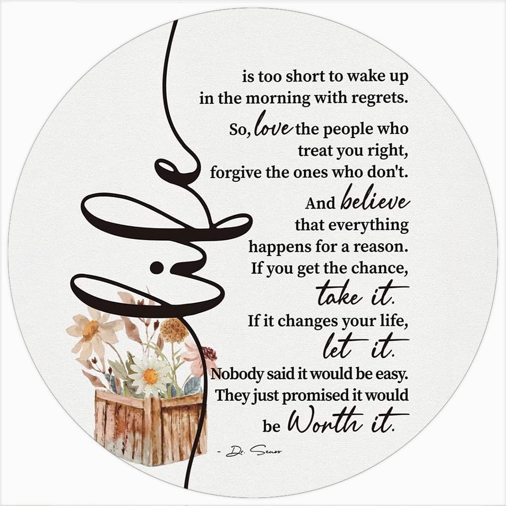 Inspirational Wall Decor Life is Too Short to Wake Up in The Morning with Regrets Round Metal Plaque Rustic Wreath Sign Home Decor Wall Art, Hanging Farmhouse Wall Decor 12x12 inch