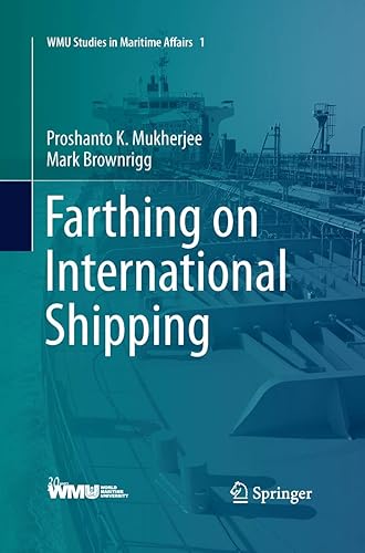Farthing on International Shipping (WMU Studies in Maritime Affairs, Band 1)