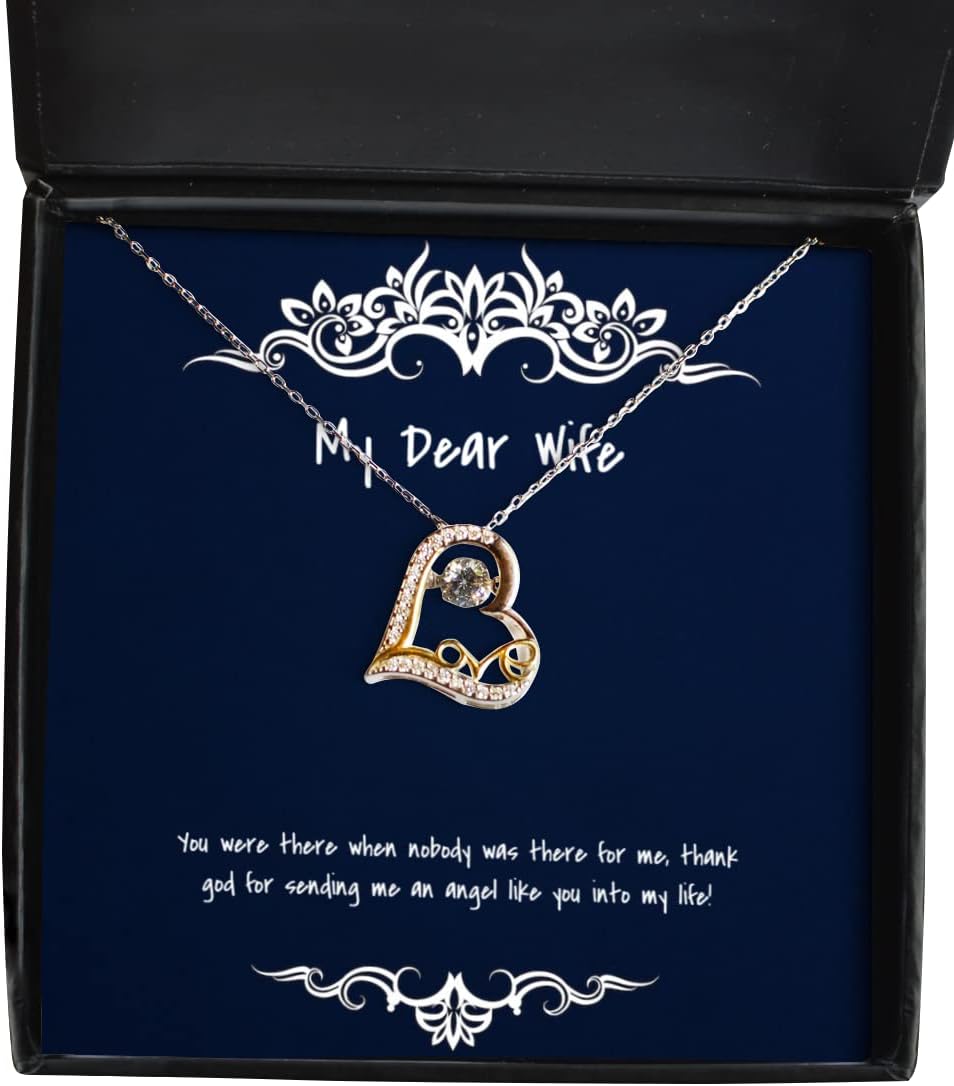 Unique Wife, You were There When Nobody was There for me, Thank god for Sending!, Best Love Dancing Necklace for Wife from Husband