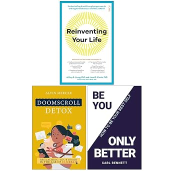 Reinventing Your Life, Doomscroll Detox & Be You Only Better 3 Books Collection Set