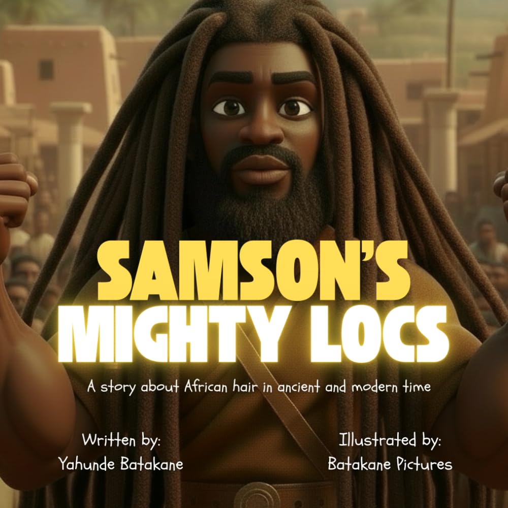 Samson’s Mighty Locs: A story about African hair in ancient and modern time