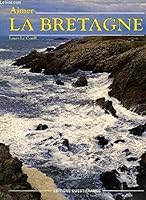 Aimer la Bretagne 2737301629 Book Cover