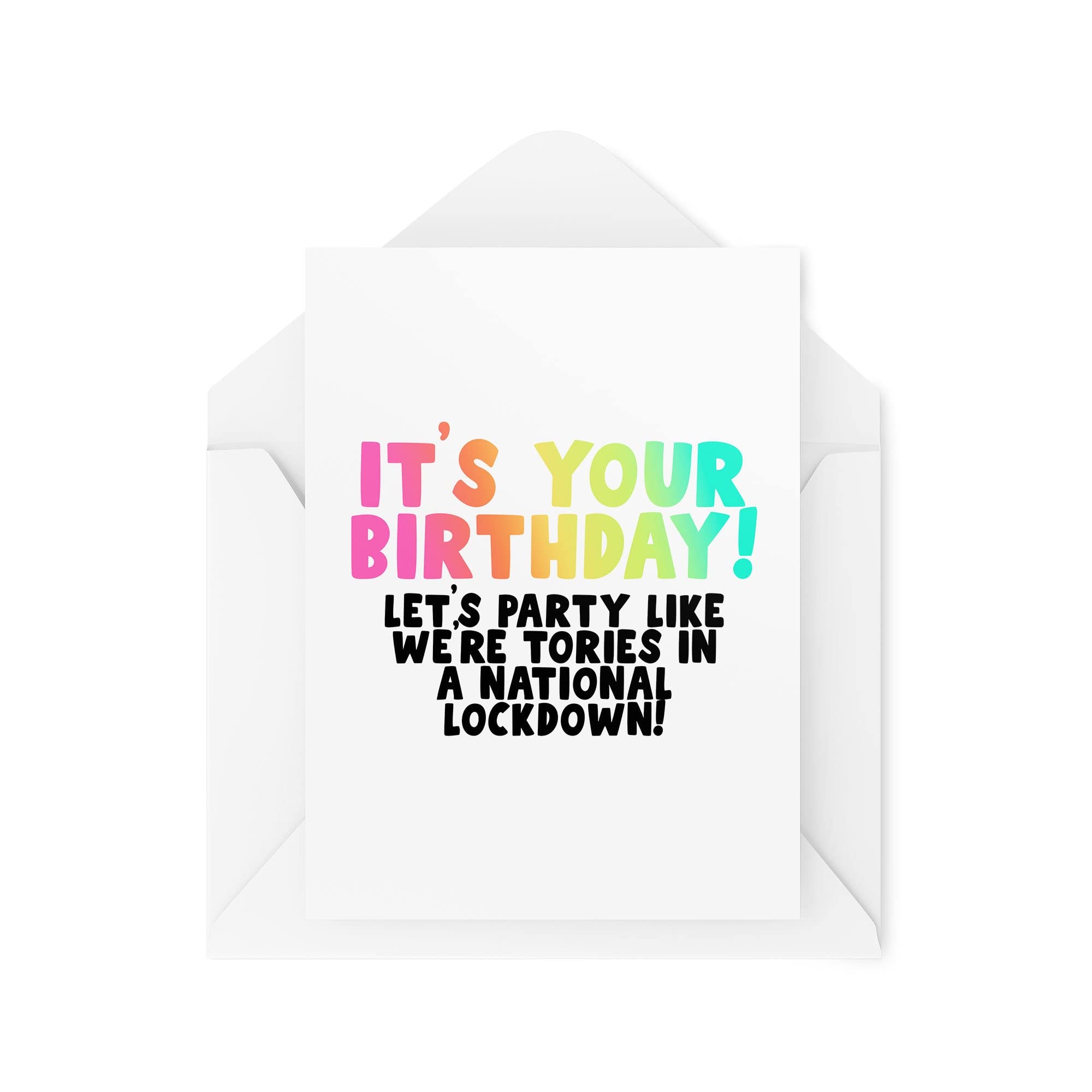 Funny Novelty Greeting Cards | It's Your Birthday Let's Party Like We're Torries | Birthday Conservatives Politics Banter Funny | CBH1315