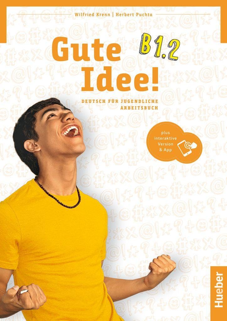 GUTE IDEE B1.2 Ab&Code: Deutsch für Jugendliche.Deutsch als Fremdsprache / Arbeitsbuch plus interaktive Version