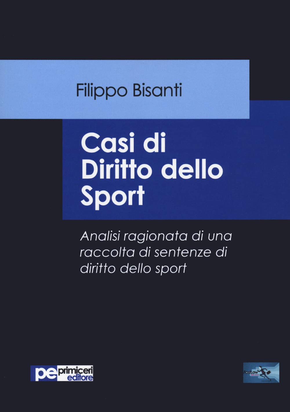 Casi Di Diritto Dello Sport. Analisi Ragionata Di Una Raccolta Di Sentenze Di Diritto Dello Sport - 4