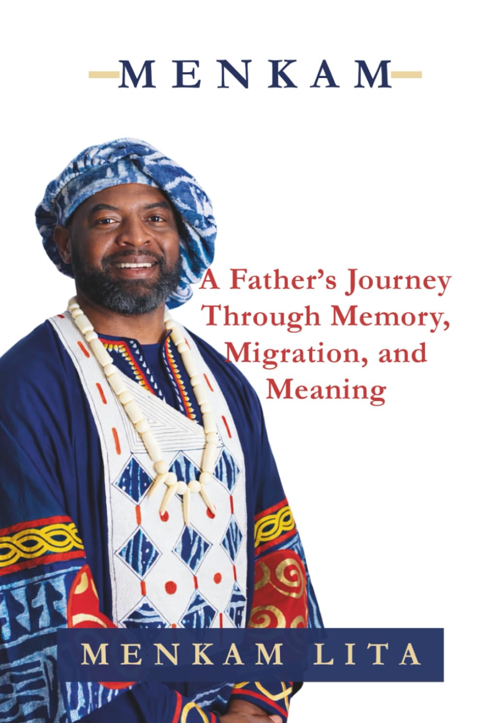 Menkam: A Father’s Journey Through Memory, Migration, and Meaning