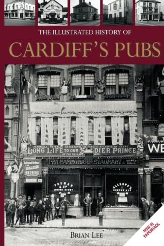 The Illustrated History of Cardiff's Pubs