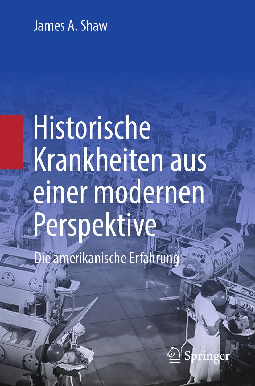 Historische Krankheiten aus einer modernen Perspektive: Die amerikanische Erfahrung