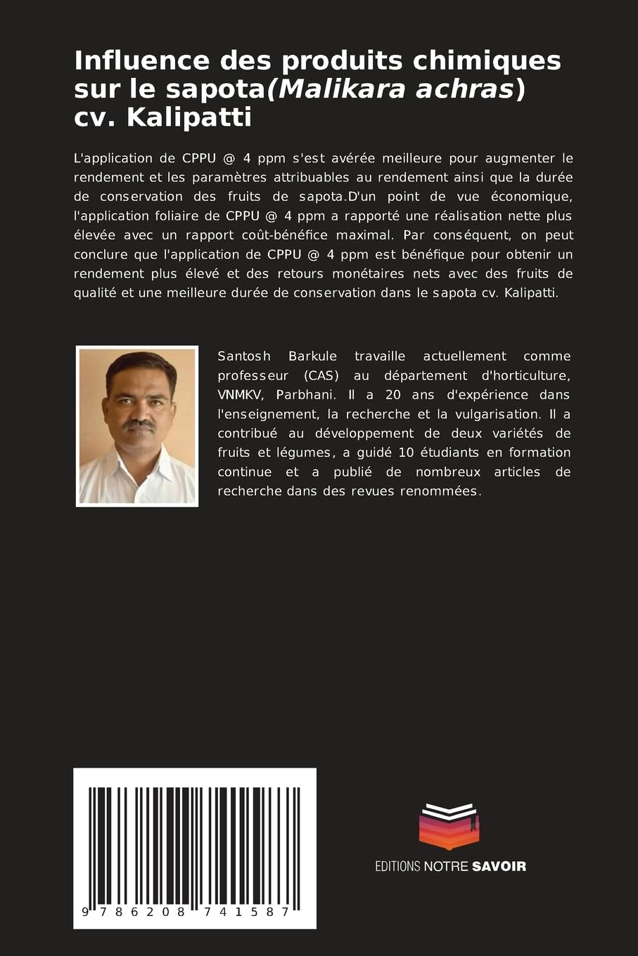 Influence des produits chimiques sur le sapota(Malikara achras) cv. Kalipatti: Effet sur le rendement, la qualité et la durée de conservation