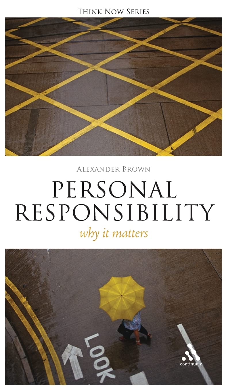 Personal Responsibility: Why it Matters