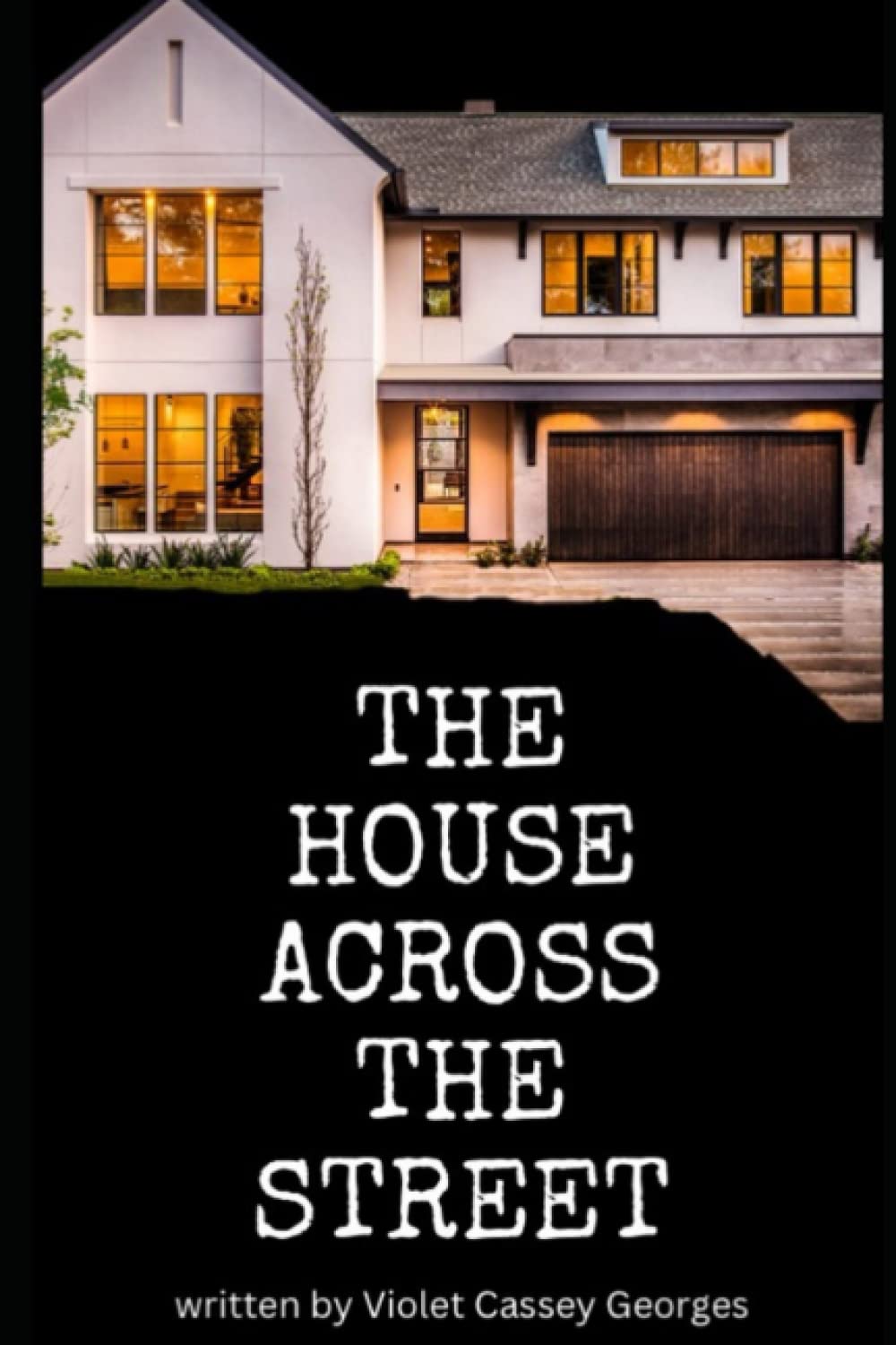 The House Across The Street