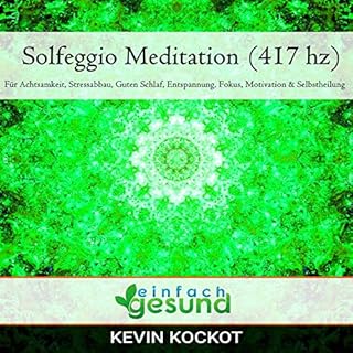 Solfeggio Meditation (417 hz) (German Edition) Audiolivro Por Einfach Gesund capa