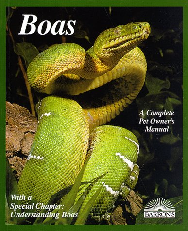Boas: Everything About Selection, Care, Nutrition, Diseases, Breeding, and Behavior