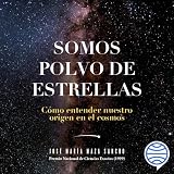 Somos polvo de estrellas