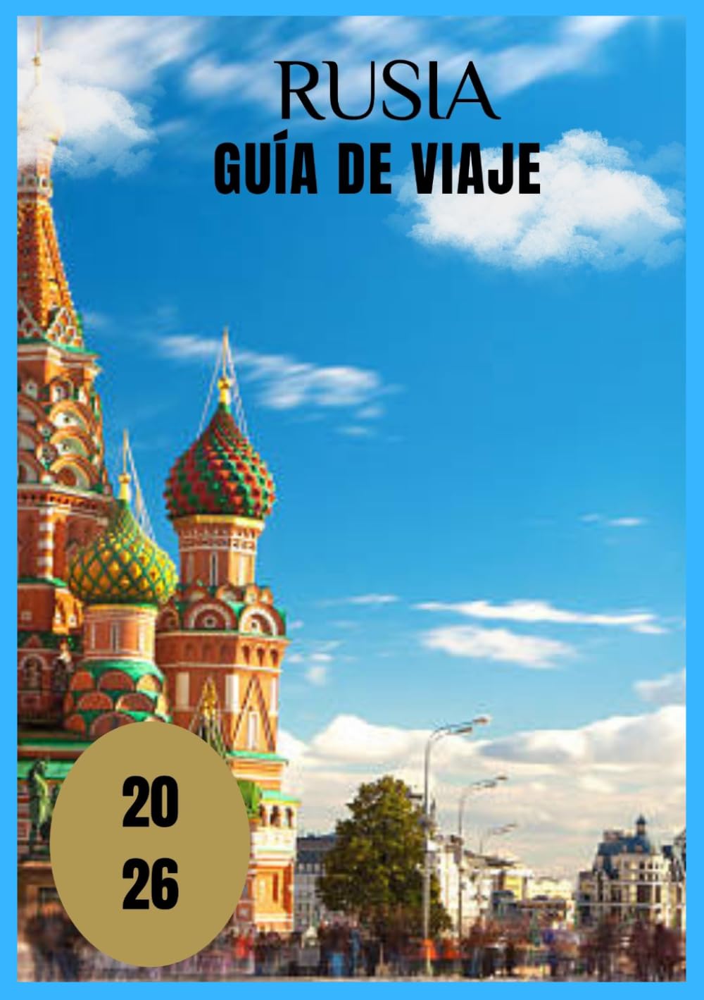 Rusia Guía de viaje 2026