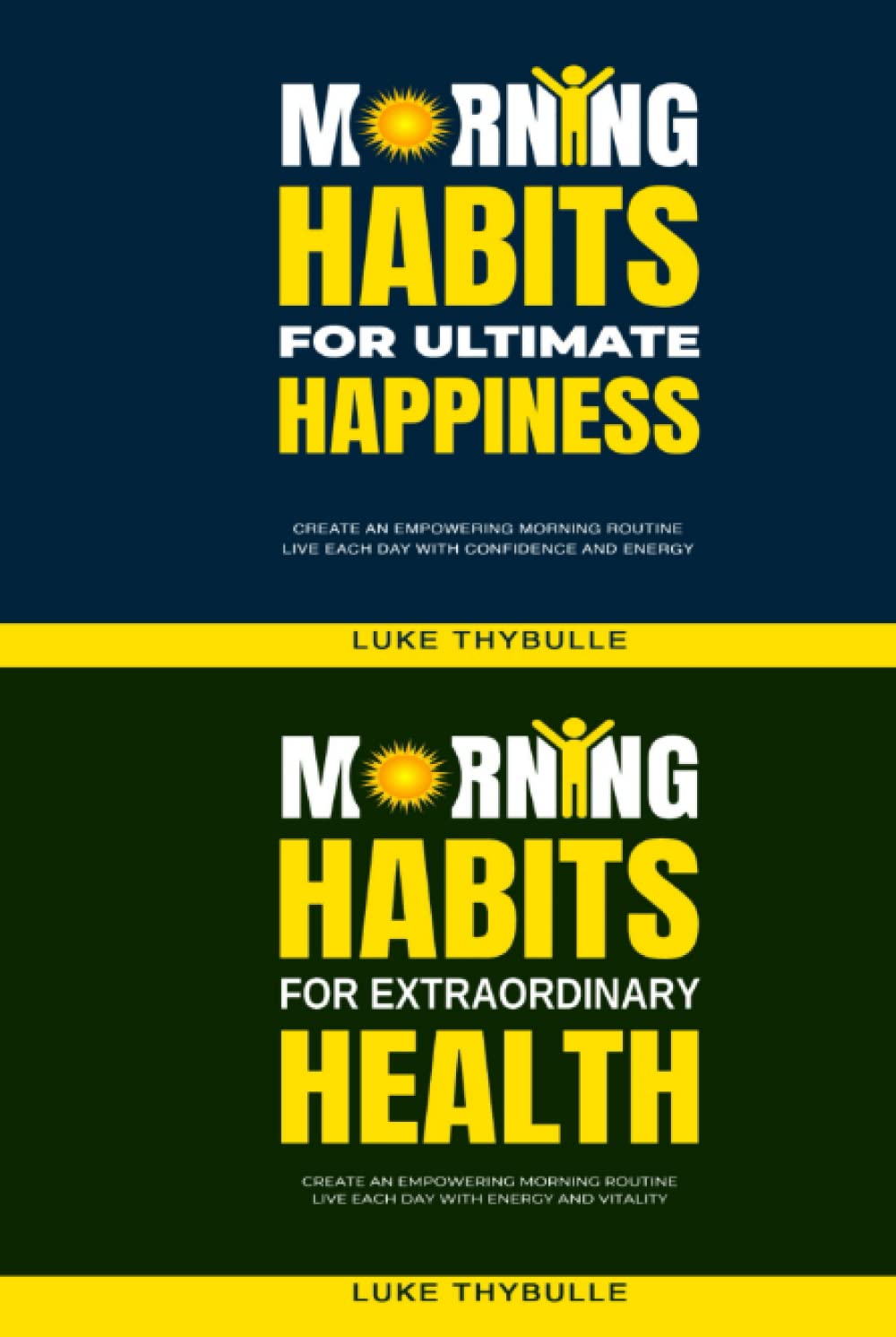 Morning Habits For Ultimate Happiness & Morning Habits For Extraordinary Health
