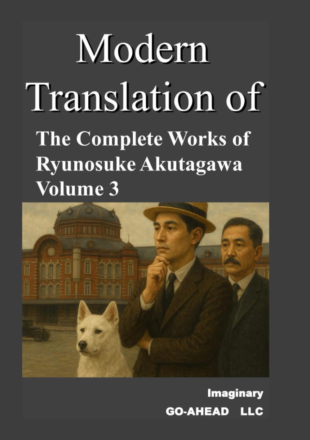 The Complete Works of Ryunosuke Akutagawa Volume 3