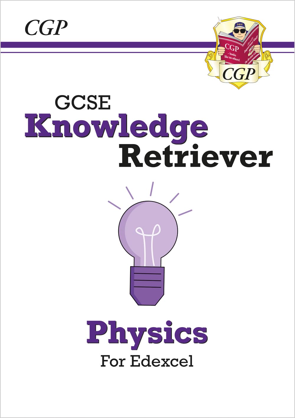 GCSE Physics Edexcel Knowledge Retriever: for the 2026 and 2027 exams (CGP Edexcel GCSE Physics)