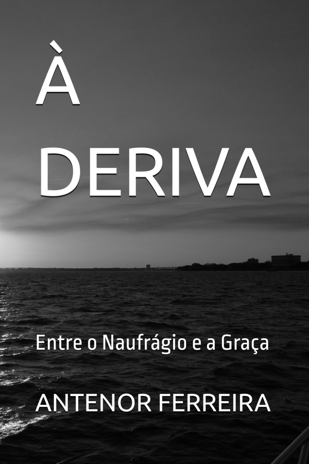 À DERIVA: Entre o Naufrágio e a Graça