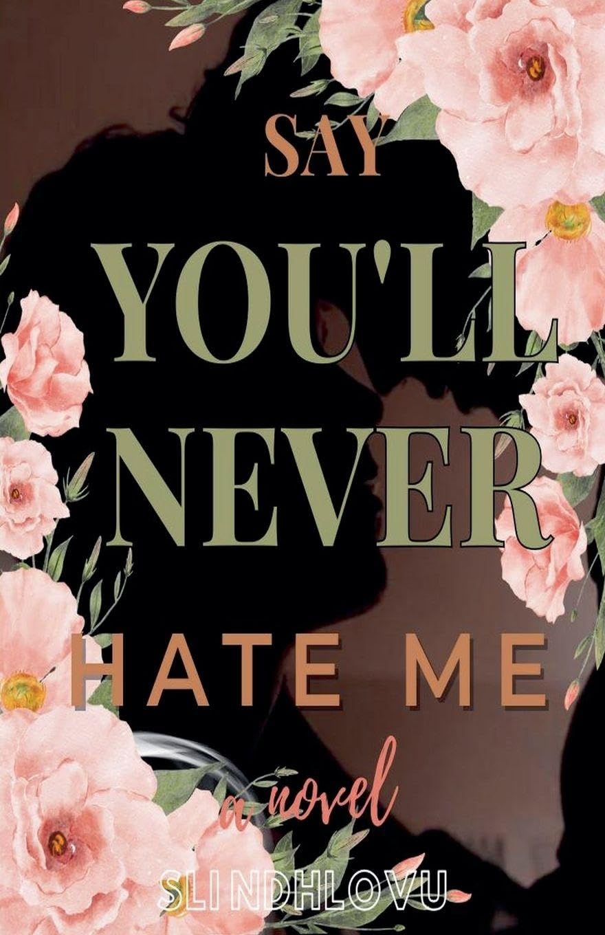 Say You'll Never Hate Me: 3