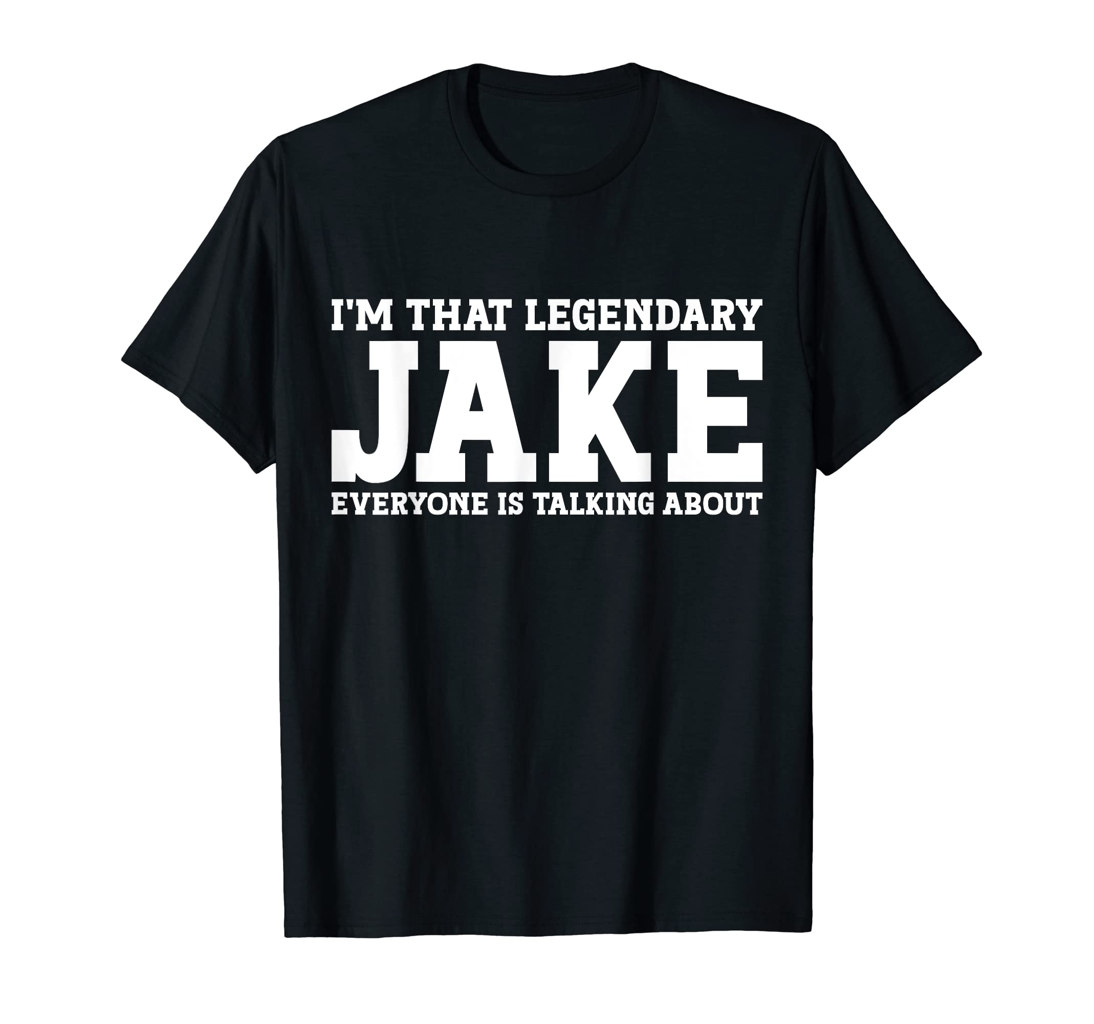 Jake Gifts Jake Tee Men Name Birthday GiftsJake Personal Name Funny Jake T-ShirtOEKO-TEX STANDARD 100