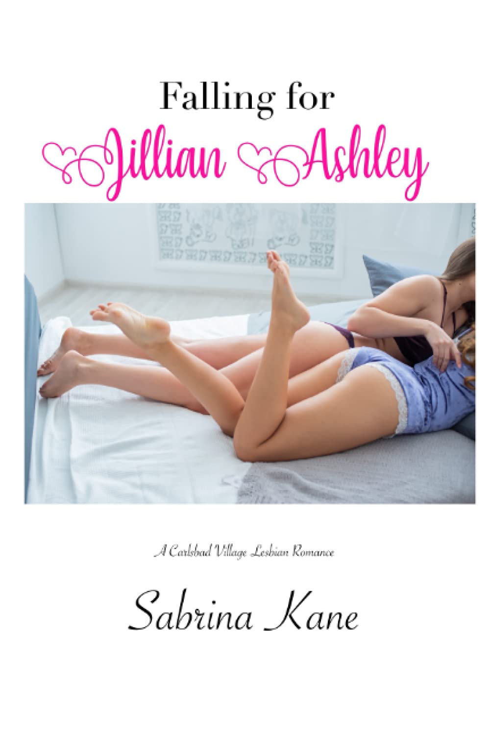 Falling for Jillian Ashley: A Carlsbad Village Lesbian Romance