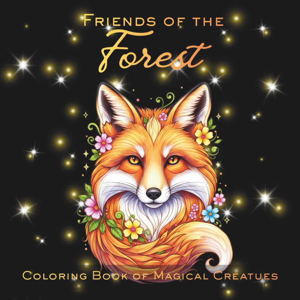 Friends of the Forest: Coloring Book of Magical Creatures