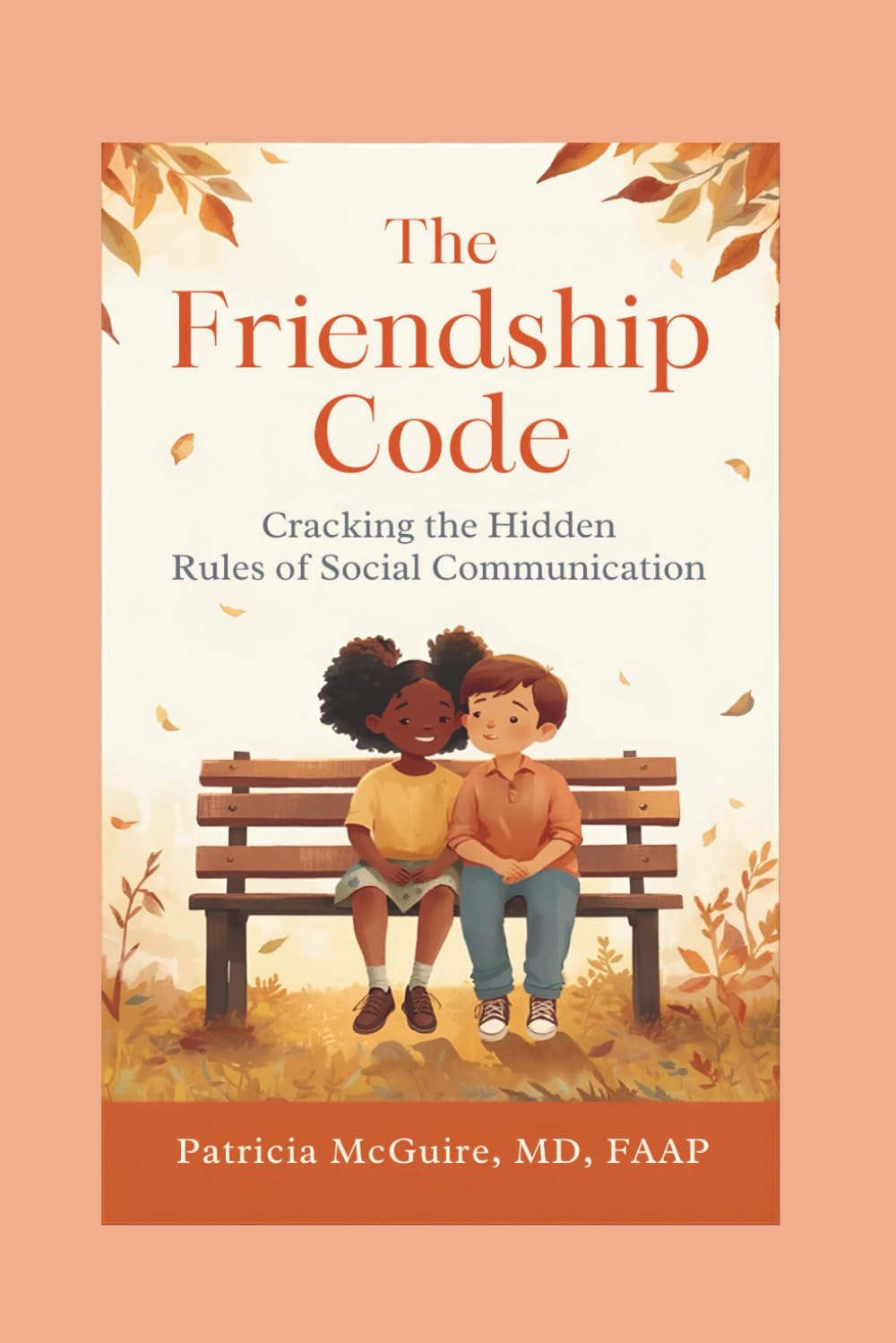 The Friendship Code: Cracking the Hidden Rules of Social Communication (Marcus Long's Language Journey)