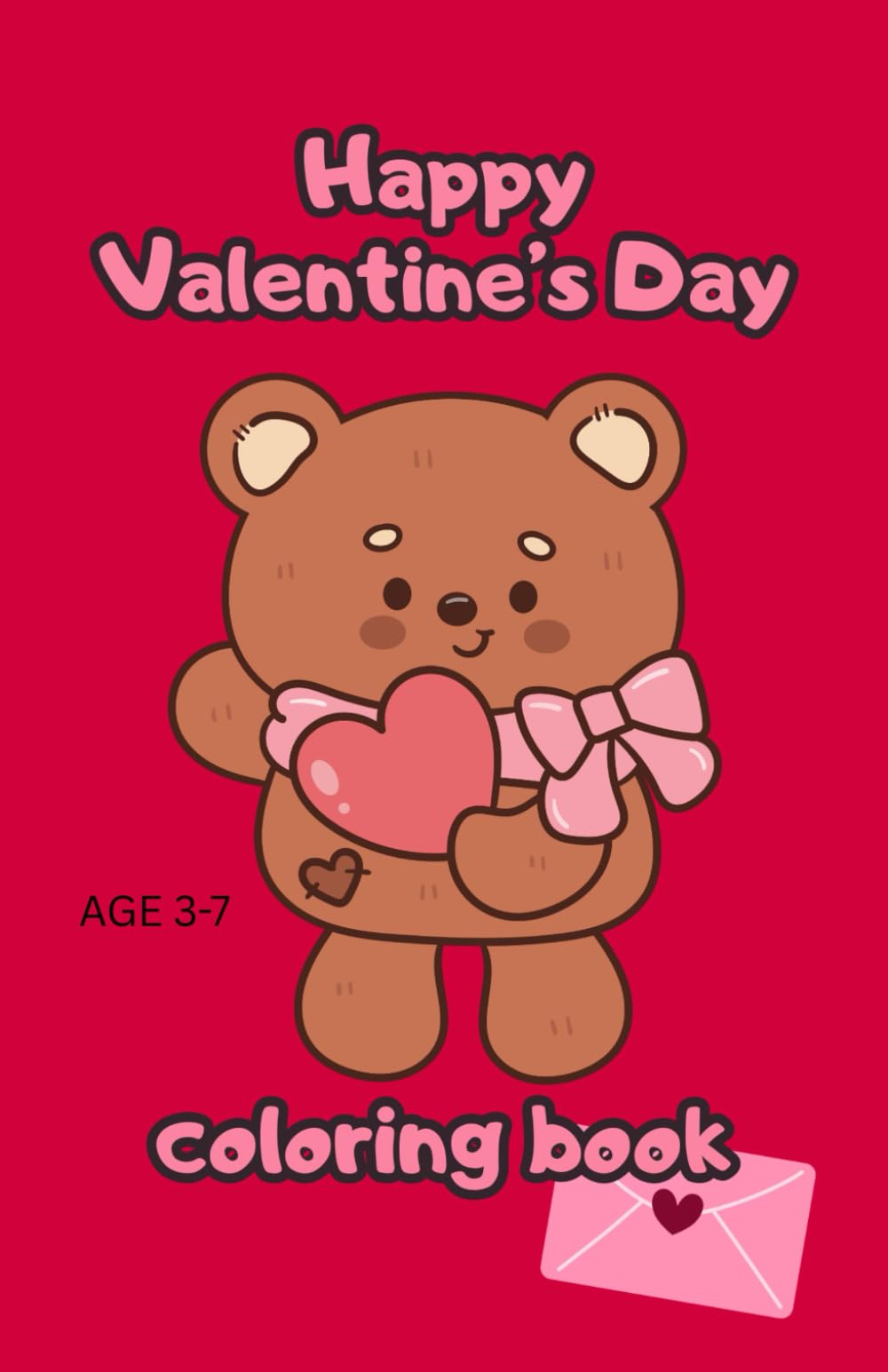 Happy Valentine's Day: Coloring Book